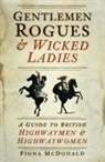 Fiona McDonald - Gentlemen Rogues and Wicked Ladies