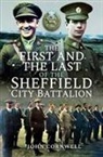John Cornwell, John Calvert Cornwell - The First and the Last of the Sheffield City Battalion