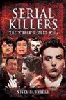 Nigel Blundell - Serial Killers: The World's Most Evil