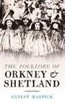 ERNEST, Ernest Marwick, Ernest Walker Marwick - Folklore of Orkney and Shetland