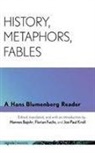 Hans Blumenberg - History, Metaphors, Fables