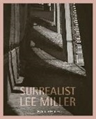 Antony Penrose - Surrealist Lee Miller