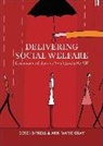Derek Birrell, Derek (School of Applied Social and Policy Studies Birrell, Ann Gray, Ann Marie Gray, Ann Marie (School of Applied Social and Policy Studies Gray - Delivering Social Welfare