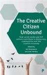 Ian Hargreaves, Ian (Cardiff University) Hargreaves, John Hartley, John (Curtin University) Hartley - The creative citizen unbound