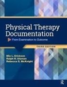 Mia Erickson, Mia L. Erickson, Mia Utzman Erickson, Rebecca McKnight, Rebecca S. McKnight, Ralph Utzman... - Physical Therapy Documentation