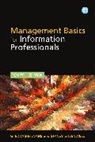 G. Edward Evans, Stacey Greenwell - Management Basics for Information Professionals