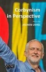 Andrew (University of Liverpool) Crines, Andrew S. Roe-Crines, Andrew S. (University of Liverpool) Roe-Crines, Dr Andrew S. (University of Liverpool) Roe-Crines - CORBYNISM IN PERSPECTIVE