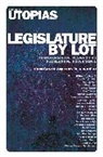 John Gastil, Gastil John, Erik Olin Wright, Erik Olin Gastil Wright - Legislature By Lot