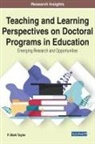 P. Mark Taylor, Patrick Taylor - Teaching and Learning Perspectives on Doctoral Programs in Education