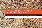 Simon Biggs, Simon (Institute of Gerontology Biggs, Svein Daatland, Svein Olav Daatland, Svein Olav (Norwegian Social Research [NOVA]) Daatland - Ageing and diversity
