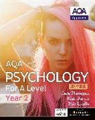 Cara Flanagan, Matt Jarvis, Rob Liddle - AQA Psychology for A Level Year 2 Student Book: 2nd Edition