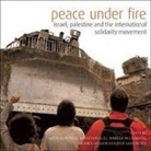 Nicholas Khalili Blincoe, Nicholas Blincoe, Hussein Khalili, Marissa Mclaughlin, Radhika Sainath, Josie Sandercock - Peace Under Fire