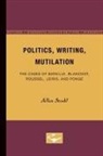 Allan Stoekl - Politics, Writing, Mutilation