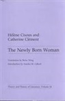 Helene Cixous, Catherine Clement - Newly Born Woman