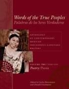 Carlos Frischmann Montemayor, Donald Frischmann, Carlos Montemayor - Words of True Peoples;palabras De Los Seres Verdaderos: Anthology of