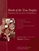 Carlos Frischmann Montemayor, Donald Frischmann, Carlos Montemayor - Words of True Peoples;palabras De Los Seres Verdaderos: Anthology of