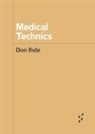 Don Ihde - Medical Technics