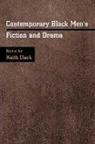 Keith Clark - Contemporary Black Men's Fiction and Drama