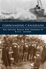 Michael Whitby - Commanding Canadians