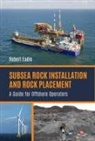 Robert Eadie - Subsea Rock Installation and Rock Placement