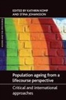Kathrin Komp, Stina Johansson, Stina (Department of Social Welfare Johansson, Kathrin Komp, Kathrin (University of Helsinki) Komp - Population ageing from a lifecourse perspective
