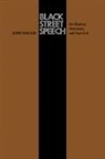 John Baugh - Black Street Speech