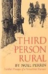 Noel Perrin - Third Person Rural