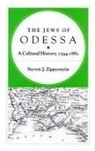 Steven J Zipperstein, Steven J. Zipperstein - The Jews of Odessa