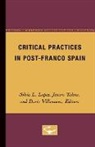 Silvia L. Lopez, Jenaro Talens, Dario Villanueva - Critical Practices in Post-Franco Spain