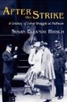 Susan E. Hirsch, Susan Eleanor Hirsch - After the Strike