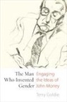 Terry Goldie, Michael McNall - The Man Who Invented Gender
