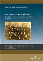 Joanna Nalewajko-Kulikov - A Citizen of Yiddishland