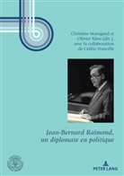 Institut Georges Pompidou, MANIGAND, Christin Manigand, Christine Manigand, Sibre, Sibre... - Jean-Bernard Raimond, un diplomate en politique