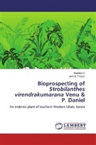 Reshmi C, John E Thoppil - Bioprospecting of Strobilanthes virendrakumarana Venu & P. Daniel