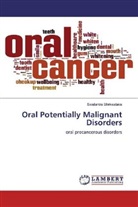 Swatantra Shrivastava - Oral Potentially Malignant Disorders