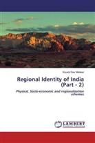 Kousik Das Malakar - Regional Identity of India (Part - 2)