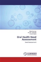 Avinash Janeswar, Sloka Kanungo, Gunjan Kumar - Oral Health Need Assessement