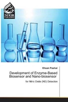 Ehsan Pashai - Development of Enzyme-Based Biosensor and Nano-biosensor