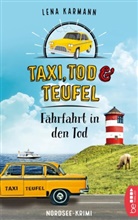 Lena Karmann - Taxi, Tod und Teufel - Fährfahrt in den Tod