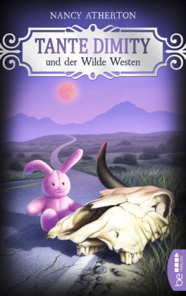 Nancy Atherton - Tante Dimity und der Wilde Westen