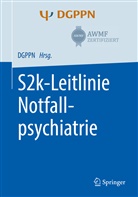 Horst Berzewski, Berzewski (Prof. D, Messer, Thoma Messer, Thomas Messer, Thoma Messer (Prof. Dr. med.)... - S2k-Leitlinie Notfallpsychiatrie