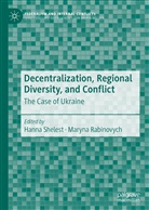 Rabinovych, Rabinovych, Maryna Rabinovych, Hann Shelest, Hanna Shelest - Decentralization, Regional Diversity, and Conflict