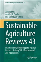 Amuly K Panda, Amulya K Panda, Eric Lichtfouse, Amulya K. Panda, Ankit Saneja - Sustainable  Agriculture Reviews 43