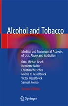 Michie Hesselbrock, Michie N. Hesselbrock, Victor Hesselbrock, Otto-Michae Lesch, Otto-Michael Lesch, Samuel Pombo... - Alcohol and Tobacco