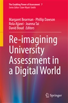Rola Ajjawi, Rola Ajjawi et al, Margaret Bearman, David Boud, Philli Dawson, Phillip Dawson... - Re-imagining University Assessment in a Digital World