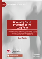 Gaby Ramia - Governing Social Protection in the Long Term