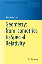 Nam-Hoon Lee - Geometry: from Isometries to Special Relativity