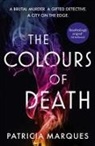 Patricia Marques - The Colours of Death