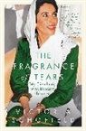 Victoria Schofield, Schofield Victoria - Fragrance of Tears