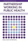 David Hunter, David J. Hunter, Neil Perkins - Partnership Working in Public Health